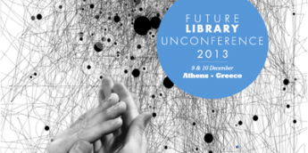 Σχολή Χατζήβεη - Future Library Unconference ‘13 - 13/1/2014